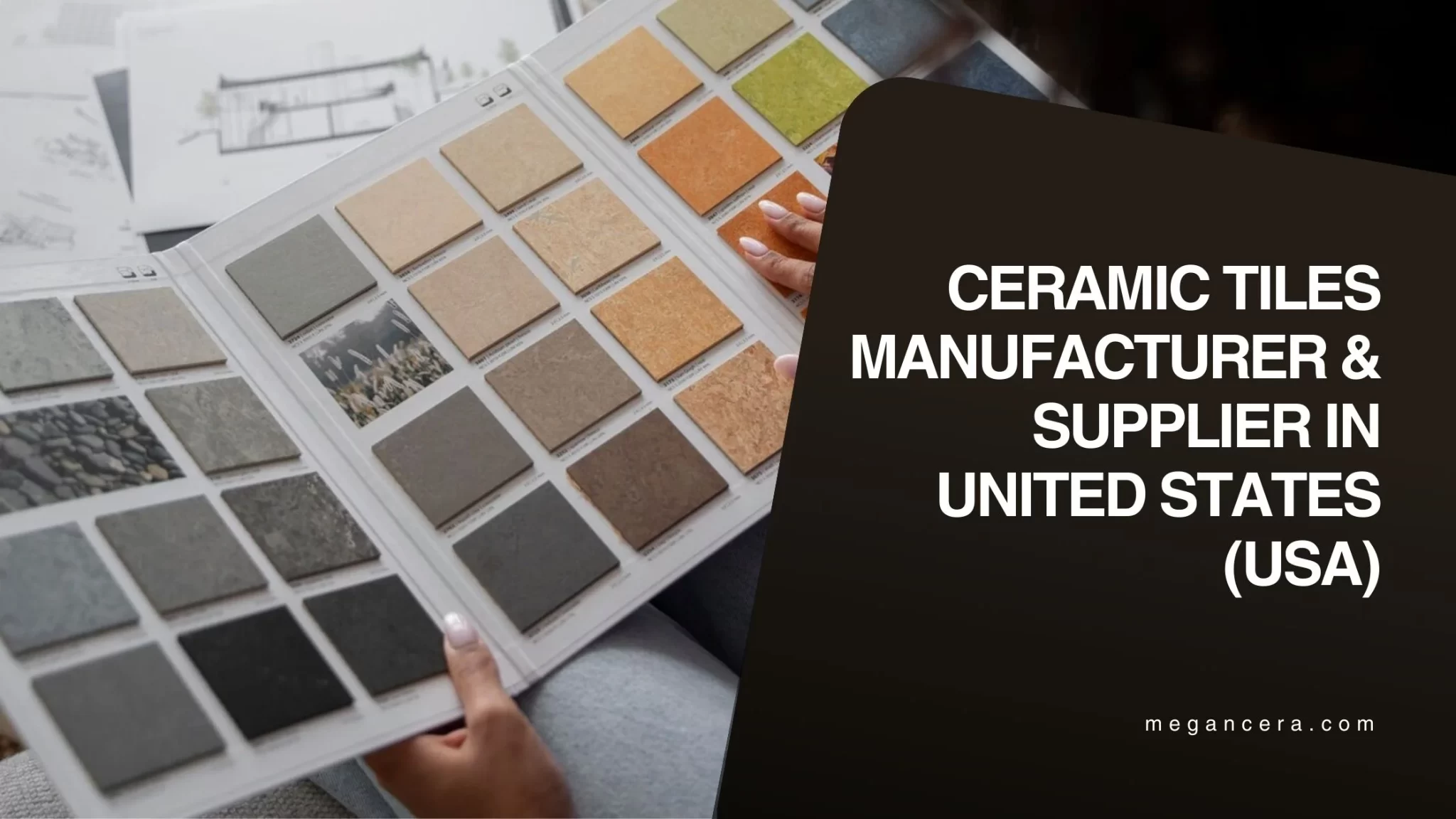 Ceramic Tiles Manufacturer & Supplier in United States (USA)